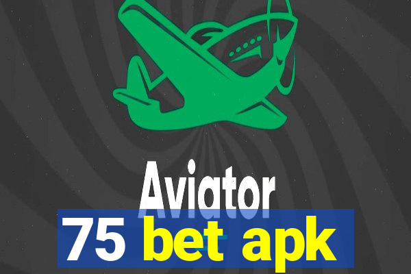 75 bet apk